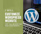 do any wordpress customization for you