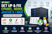 set up and fix cpanel, nginx, apache and linux web hosting servers