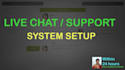 setup live chat or support system in website within 12 hrs
