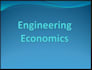 do highway and traffic engineering, engineering economics
