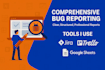 perform detailed software testing and provide a  bug report