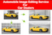 do automobile image edit or car photo edit