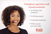 be your telephone operator and virtual assistant