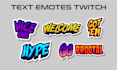 create express custom text twitch emote , texts, font emotes