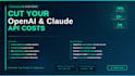 cut your openai claude API costs and fix ai bugs