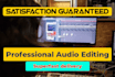 do audio editing within 24 hours