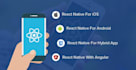 develop, fix, customize ionic, reactnative android ios app