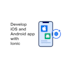 develop a mobile app using react native, flutter or ionic