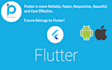 convert your app to android and ios using flutter and dart