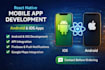 develop react native mobile apps for android and ios