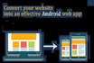 convert your website to professional android app using kodular
