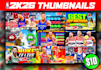 design eye catching nba 2k26 and 2k thumbnails nba2k26