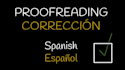 edit and proofread your document in spanish