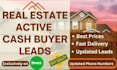 provide you real estate active cash buyer leads