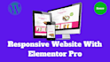 design a landing page and full wordpress website using elementor pro