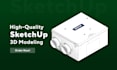 make a high quality sketchup 3d model