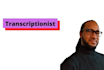 provide an accurate transcription of your files