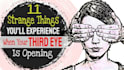 open your third eye and give you psychic powers