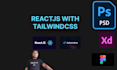 do reactjs, tailwindcss from figma, PSD, images