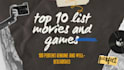 write top 10 list articles on movies and games