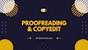 thoroughly proofread and edit your articles and scripts