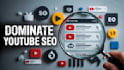 youtube channel and optimization video SEO for more views