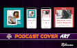 design a professional podcast cover art or podcast cover