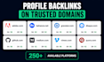 250 SEO profile backlinks with high da authority white hat manual link building