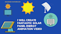 create fantastic solar panel energy animation video