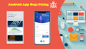 fix your android app bugs and issues