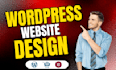 design redesign wordpress website, wordpress website development as a developer
