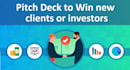 create your tailored and strategic pitch deck for your business idea