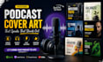 design eye catching podcast cover art and podcast artwork