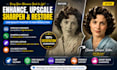 ai upscale, sharpen, restore and enhance your photos to HD quality