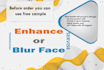 enhance, sharping, and upscale photo from low to  high quality perfectly