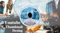 create youtube thumbnail eye catching thumbnail design