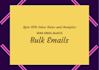 your assistant for send emails in bulk upto 1 millions