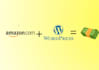 develop an amazon affiliate site on wordpress