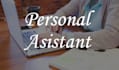 be your reliable and diligent personal assistant