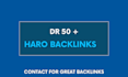 get DR 50 plus backlinks via haro or connectively pitches