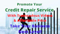 create 5 credit repair promotional videos