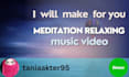 create HD meditation relaxing music videos