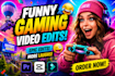 edit gaming videos, funny montages, and highlights
