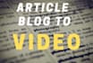 convert article to video , blog post to video