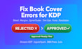 fix amazon KDP all errors for book cover design and interior