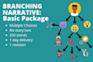 write a branching narrative for an interactive story or game