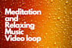 make meditation and relaxing music video loop