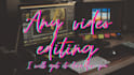 edit videos for youtubers and instagrammers