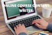 write your online course creation, course development and course content