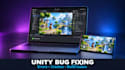 fix unity bugs, errors, crashes